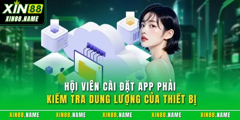 Hội viên cài đặt app phải kiểm tra dung lượng của thiết bị
